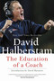 The Education of a Coach by David Halberstam, David Maraniss, 9781401308797