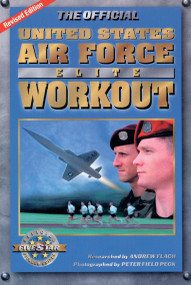 The Official United States Air Force Elite Workout by Andrew Flach, Peter Field Peck, 9781578261741