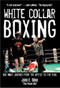 White Collar Boxing (One Man's Journey from the Office to the Ring) by John E. Oden, 9781578262076