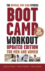 The Official Five-Star Fitness Boot Camp Workout, Updated Edition (For Men and Women) by Andrew Flach, Paul Frediani, Stewart Smith, 9781578262434