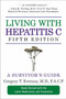 Living with Hepatitis C, Fifth Edition (A Survivor's Guide) by Gregory T. Everson, 9781578263059
