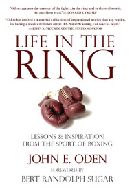 Life in the Ring by John Oden, Bert Sugar, 9781578263110