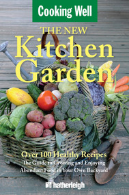 The New Kitchen Garden (The Guide to Growing and Enjoying Abundant Food in Your Own Backyard) by Anna Krusinski, Jo Brielyn, 9781578263318