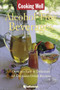 Cooking Well: Alcohol-Free Beverages (Over 150 Easy & Delicious All-Occasion Drink Recipes) by June Eding, 9781578263424
