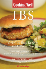 Cooking Well: IBS (Over 100 Easy Recipes for Irritable Bowel Syndrome Plus Other Digestive DiseasesIncluding Crohn's, Celiac, and Colitis) by Dede Cummings, Jessica Black, N.D., 9781578263882