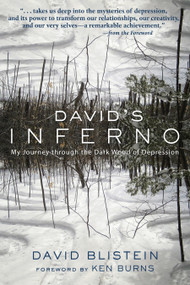David's Inferno (My Journey Through the Dark Wood of Depression) by David Blistein, Ken Burns, 9781578264292