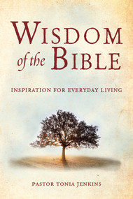Wisdom of the Bible (Inspiration for Everyday Living) by Tonia Jenkins, 9781578264544