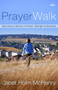PrayerWalk (Becoming a Woman of Prayer, Strength, and Discipline) by Janet Holm McHenry, 9781578563760