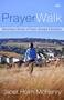 PrayerWalk (Becoming a Woman of Prayer, Strength, and Discipline) by Janet Holm McHenry, 9781578563760