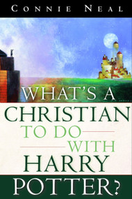 What's a Christian to Do with Harry Potter? by Connie Neal, 9781578564712