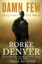 Damn Few (Making the Modern SEAL Warrior) - 9781401324797 by Rorke Denver, Ellis Henican, 9781401324797