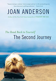 The Second Journey (The Road Back to Yourself) by Joan Anderson, 9781401341039