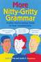 More Nitty-Gritty Grammar (Another Not-So-Serious Guide to Clear Communication) by Edith Hope Fine, Judith Pinkerton Josephson, 9781580082280