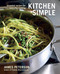 Kitchen Simple (Essential Recipes for Everyday Cooking [A Cookbook]) by James Peterson, 9781580083188