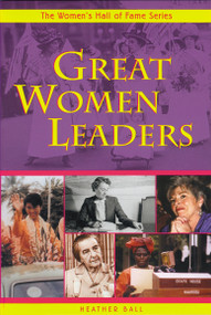 Great Women Leaders by Heather Ball, 9781896764818