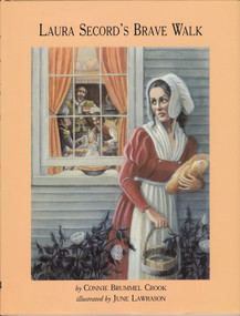 Laura Secord's Brave Walk by Connie Brummel Crook, June Lawrason, 9781896764344