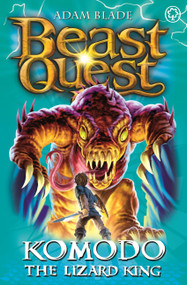 Beast Quest: 31: Komodo the Lizard King by Adam Blade, 9781408307236
