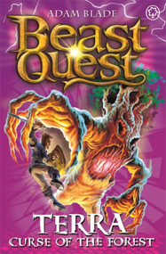 Beast Quest: 35: Terra, Curse of the Forest by Adam Blade, 9781408307274