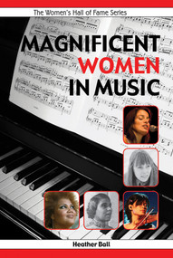 Magnificent Women in Music by Heather Ball, 9781897187029