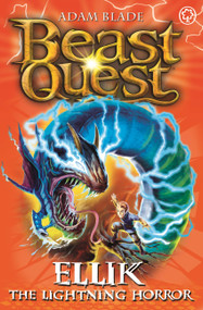 Beast Quest: 41: Ellik the Lightning Horror by Adam Blade, 9781408307335