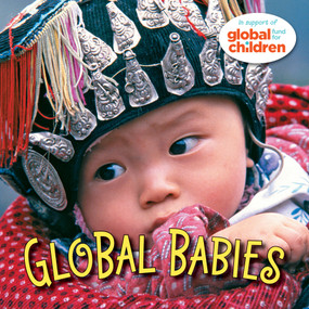 Global Babies by The Global Fund for Children, 9781580891745