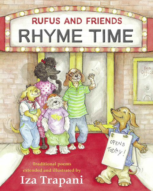 Rufus and Friends: Rhyme Time by Iza Trapani, Iza Trapani, 9781580892070