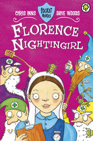 Pocket Heroes 5 (Florence Nightingirl) by Chris Inns, 9781408313633