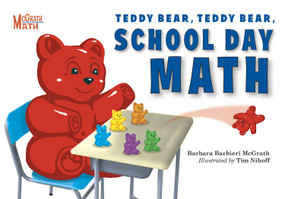 Teddy Bear, Teddy Bear, School Day Math by Barbara Barbieri McGrath, Tim Nihoff, 9781580894203