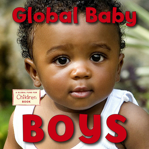 Global Baby Boys by Maya Ajmera, 9781580894401