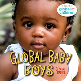 Global Baby Boys by The Global Fund for Children, 9781580894401
