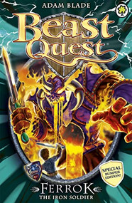 Beast Quest: Special 10: Ferrok the Iron Soldier by Adam Blade, 9781408318478
