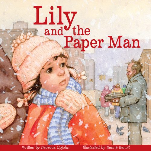 Lily and the Paper Man by Rebecca Upjohn, Renné Benoit, 9781897187197