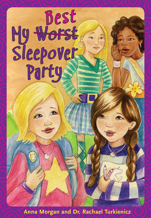 My Worst/Best Sleepover Party by Anna Morgan, Rachael Turkienicz, 9781897187203
