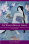 The Women's Book of Healing (Auras, Chakras, Laying On of Hands, Crystals, Gemstones, and Colors) by Diane Stein, 9781580911566