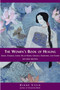 The Women's Book of Healing (Auras, Chakras, Laying On of Hands, Crystals, Gemstones, and Colors) by Diane Stein, 9781580911566