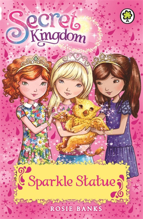 Secret Kingdom: 27: Sparkle Statue by Rosie Banks, 9781408332856