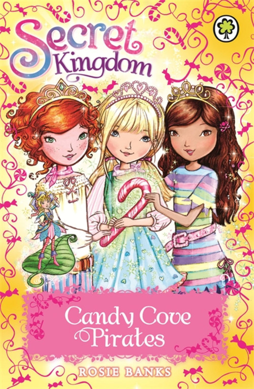 Secret Kingdom: Candy Cove Pirates by Rosie Banks, 9781408333075