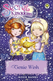 Secret Kingdom: 33: Genie Wish by Rosie Banks, 9781408340080