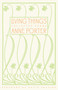 Living Things (Collected Poems) by Anne Porter, David Shapiro, 9781581952162