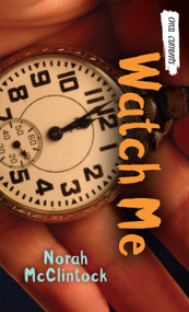 Watch Me - 9781554690398 by Norah McClintock