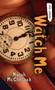 Watch Me - 9781554690398 by Norah McClintock