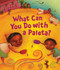 What Can You Do with a Paleta? by Carmen Tafolla, Magaly Morales, 9781582462219