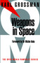 Weapons in Space by Karl Grossman, Michio Kaku, 9781583220443