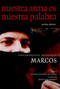 Nuestra Arma es Nuestra Palabra (Escritos Selectos) by Subcomandante Marcos, Juana Ponce De Leon, Jose Saramago, Ana Carrigan, 9781583222706