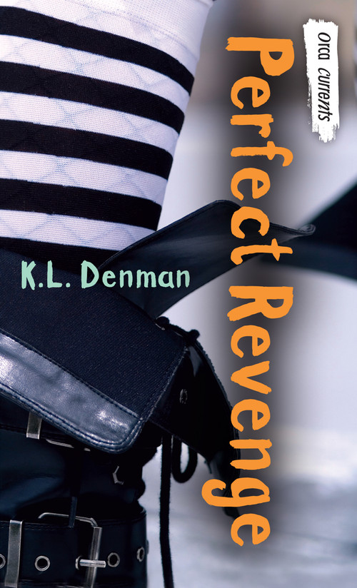 Perfect Revenge by K.L. Denman, 9781554691029