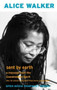 Sent by Earth (A Message from the Grandmother Spirit) by Alice Walker, 9781583224915