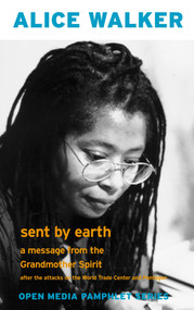 Sent by Earth (A Message from the Grandmother Spirit) by Alice Walker, 9781583224915