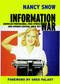 Information War (American Propaganda, Free Speech and Opinion Control Since 9-11) by Nancy Snow, Greg Palast, 9781583225578