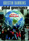 Global Governance (The Battle over Planetary Power) by Kristin Dawkins, 9781583225806