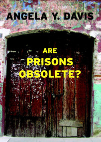 Are Prisons Obsolete? by Angela Y. Davis, 9781583225813